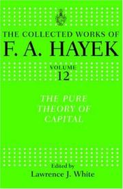 Cover of: The Pure Theory of Capital (The Collected Works of F.a. Hayek)