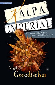 Cover of: Kalpa Imperial by Angélica Beatriz del Rosario Arcal de Gorodischer