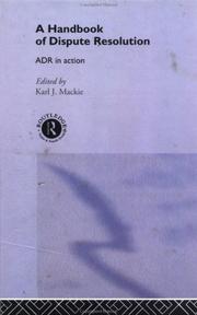 Cover of: A Handbook of dispute resolution: ADR in action