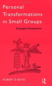 Cover of: Personal transformations in small groups by Boyd, Robert D., Boyd, Robert D.