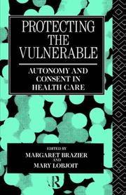 Cover of: Protecting the Vulnerable by M. Brazier