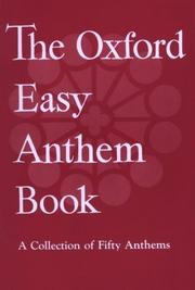 Cover of: The Oxford Easy Anthem Book: A Collection of Fifty Anthems