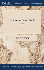 Cover of: Gedichte: von Gustav Schwab; Erster Band