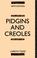 Cover of: Pidgins and creoles