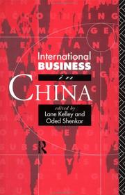 Cover of: International business in China by edited by Lane Kelley and Oded Shenkar.
