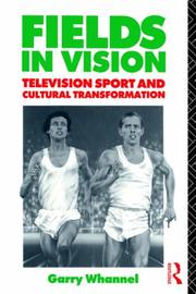Cover of: Fields in vision: television sport and cultural transformation
