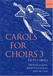 Cover of: Carols for Choirs 3 by David Willcocks, John Rutter