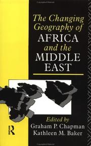Cover of: The Changing geography of Africa and the Middle East by edited by Graham P. Chapman and Kathleen M. Baker for the Geography Department at SOAS.