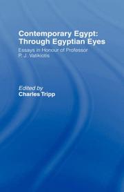 Cover of: Contemporary Egypt: through Egyptian eyes : essays in honour of Professor P.J. Vatikiotis