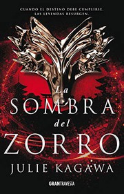 Cover of: La sombra del zorro by Julie Kagawa