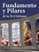Cover of: Fundamento y Pilares de la Fe Cristiana