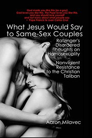 Cover of: What Jesus Would Say to Same-Sex Couples by Aaron Milavec, Sandra Stone
