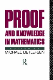 Cover of: Proof and knowledge in mathematics by edited by Michael Detlefsen.