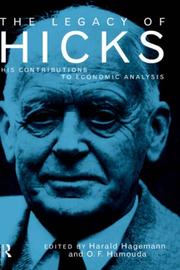 Cover of: The legacy of Hicks: his contribution to economic analysis