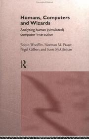 Cover of: Humans, Computers and Wizards: Analyzing Human (Simulated) Computer Interaction