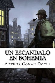 Cover of: Un escandalo en Bohemia by Doyle, A. Conan, Gabriela Guzman