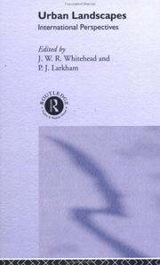 Cover of: Urban landscapes by edited by J.W.R. Whitehand and P.J. Larkham.