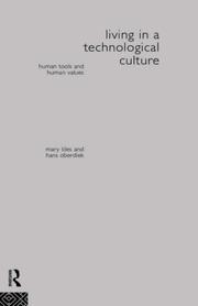 Cover of: Living in a technological culture by Mary Tiles