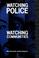 Cover of: Watching police, watching communities