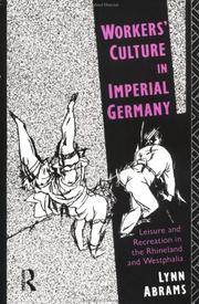 Cover of: Workers' Culture in Imperial Germany