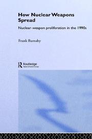 Cover of: How Nuclear Weapons Spread by Frank Barnaby