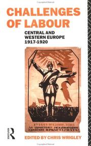 Cover of: The Challenges of Labour: Central and Western Europe 1917-1920