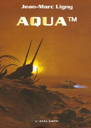 Cover of: AQUA TM by Jean-Marc Ligny