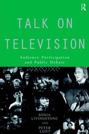 Cover of: Talk on television: audience participation and public debate