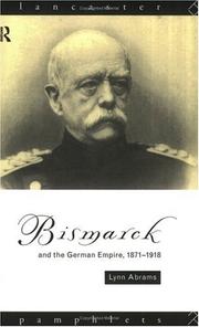 Cover of: Bismarck and the German Empire, 1871-1918 by Lynn Abrams