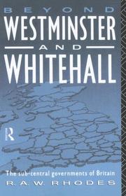 Cover of: Beyond Westminster & Whitehall