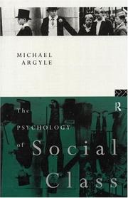 The psychology of social class by Michael Argyle