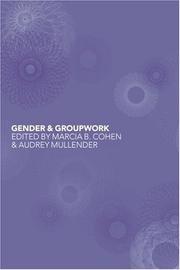 Cover of: Gender and groupwork by edited by Marcia B. Cohen and Audrey Mullender.