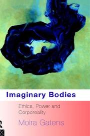 Cover of: Imaginary bodies: ethics, power, and corporeality