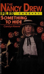 Cover of: SOMETHING TO HIDE (NANCY DREW FILES 41)