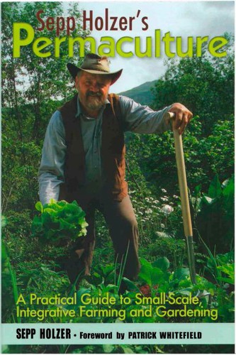 Sepp Holzer's permaculture by Sepp Holzer