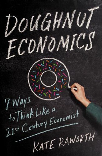 Doughnut economics by Kate Raworth