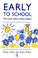 Cover of: Early to School (NFER-Nelson)