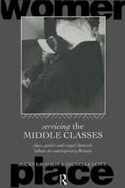 Cover of: Servicing the middle classes by Nicky Gregson