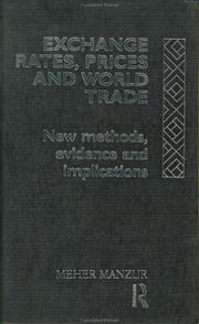 Cover of: Exchange rates, prices, and world trade: new methods, evidence, and implications