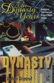 Cover of: The Dynasty years by Jostein Gripsrud
