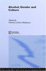 Alcohol, gender, and culture by Dimitra Gefou-Madianou