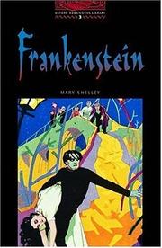 Cover of: OBWL3: Frankenstein: Level 3: 1,000 Word Vocabulary (Oxford Bookworms)