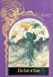 Cover of: The Lore of Love (The Enchanted World)