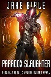 Cover of: Paradox Slaughter : A Roak by Jake Bible
