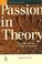 Cover of: Passion in theory