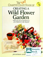 Cover of: Country Diary Book of Creating a Wild Flower Garden by Jonathan Andrews