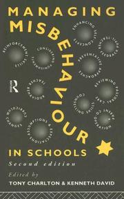 Cover of: Managing misbehaviour in schools by edited by Tony Charlton and Kenneth David.