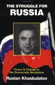 Cover of: The struggle for Russia: power and change in the democratic revolution