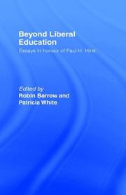 Cover of: Beyond liberal education by edited by Robin Barrow and Patricia White.