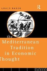 Cover of: The Mediterranean tradition in economic thought by Louis Baeck